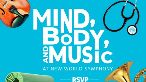 Free Mind, Body and Music with New World Symphony